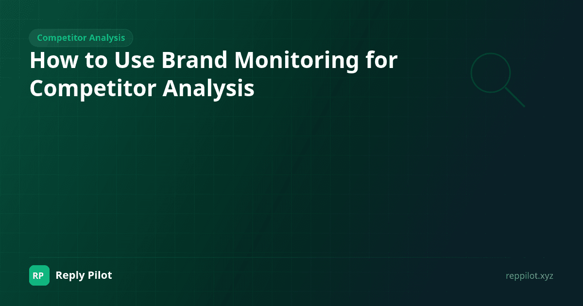 How to Use Brand Monitoring for Competitor Analysis